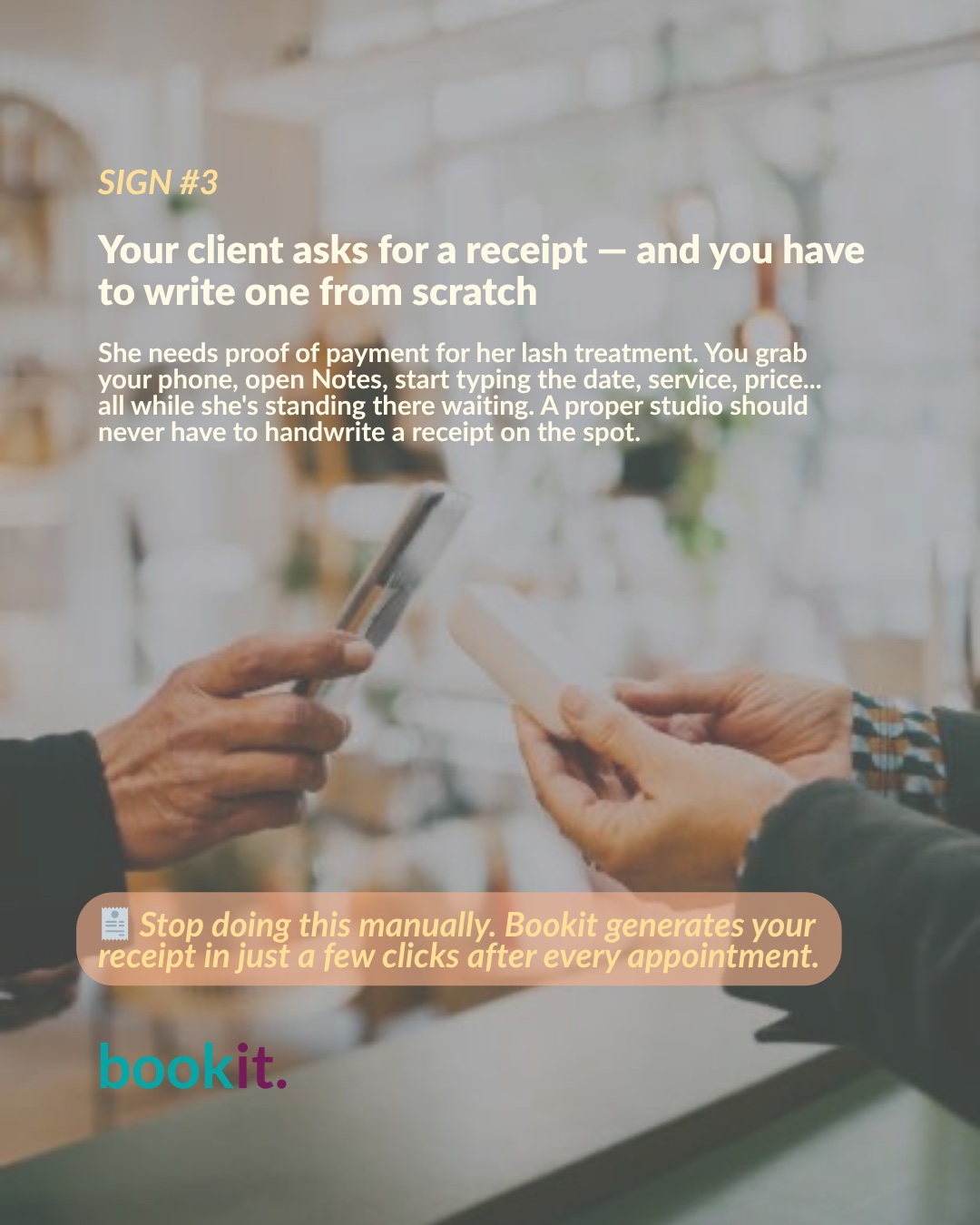 Sign 3 β Your client asks for a receipt and you write one from scratch on Notes