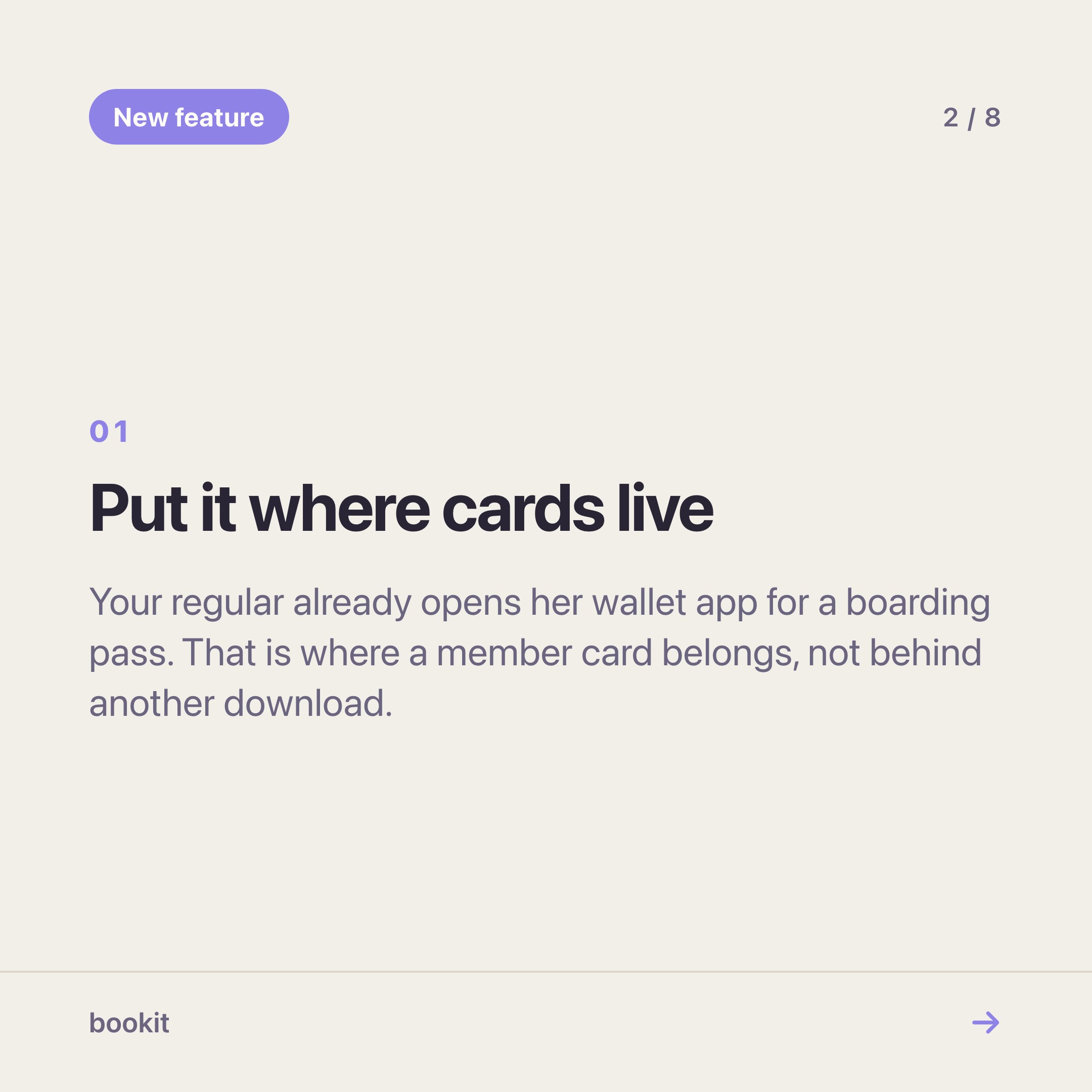 A member card belongs in the wallet app the customer already has, not in a new app