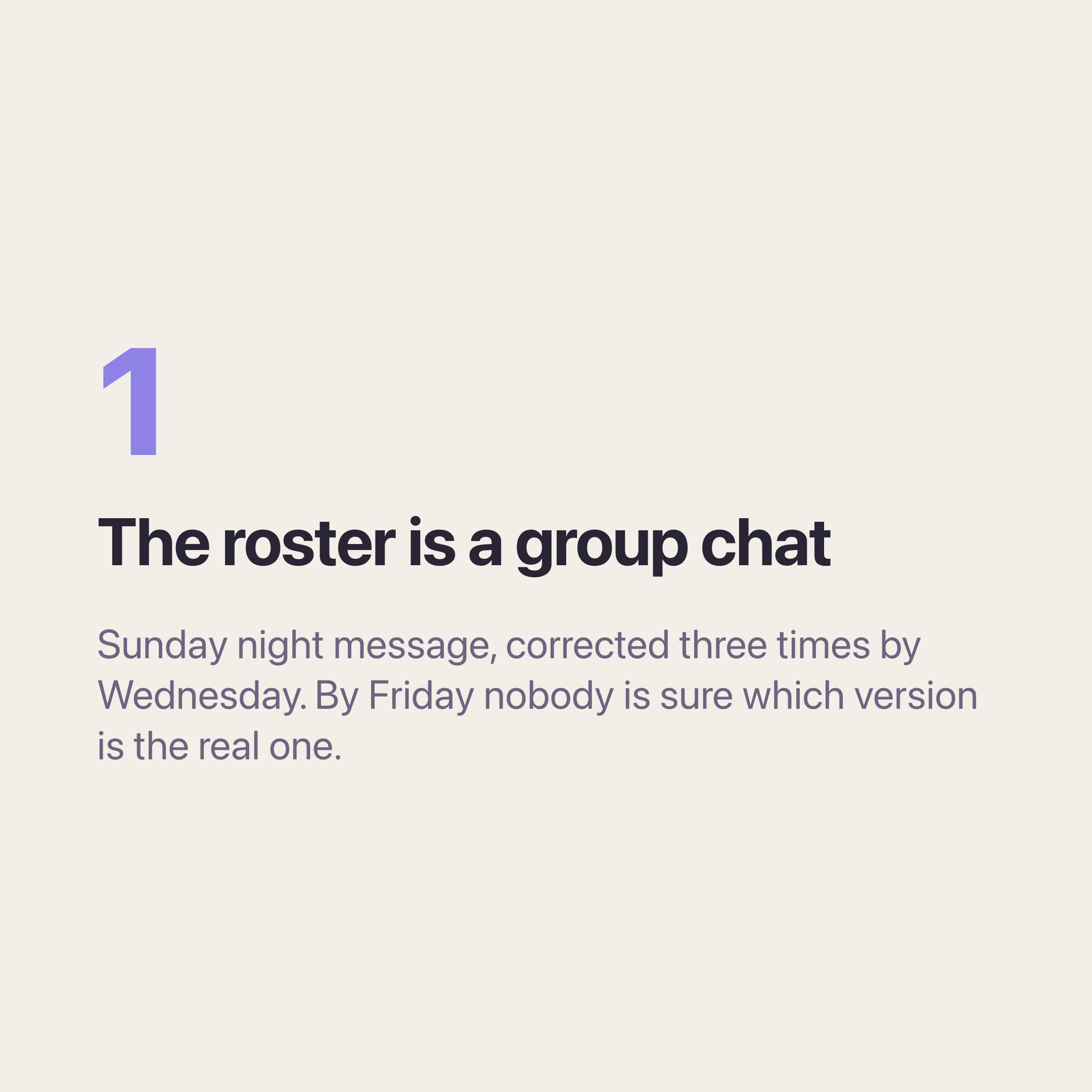Problem one โ the roster lives in a WhatsApp group and has no current version.